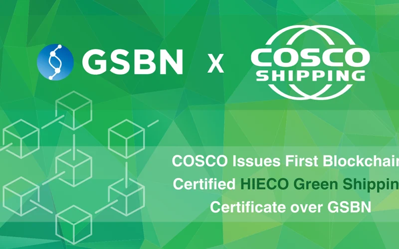 COSCO SHIPPING Lines issues first green shipping certificate over GSBN